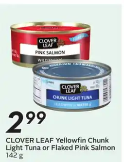 Sobeys CLOVER LEAF Yellowfin Chunk Light Tuna or Flaked Pink Salmon offer