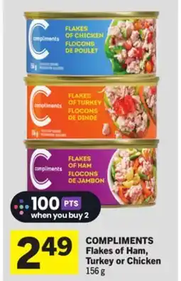 Foodland COMPLIMENTS Flakes of Ham, Turkey or Chicken offer