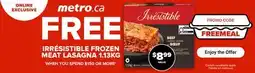 Metro IRRÉSISTIBLE FROZEN MEAT LASAGNA offer
