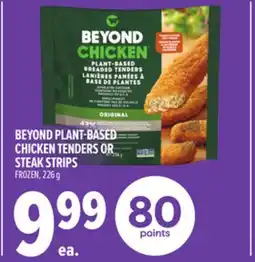 Metro BEYOND PLANT-BASED CHICKEN TENDERS OR STEAK STRIPS offer