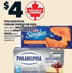 Valu-mart PHILADELPHIA CREAM CHEESE OR DIPS, 227/250 G KRAFT SINGLES, 410 G OR KRAFT CHEEZ WHIZ, 450 G offer