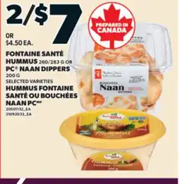 Valu-mart HUMMUS FONTAINE SANTÉ, 260/283 G OU BOUCHÉES NAAN PC offer