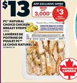 Valu-mart LANIÈRES DE POITRINE DE POULET PC MD LE CHOIX NATUREL offer