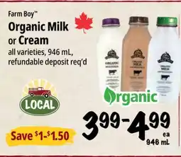 Farm Boy Farm Boy Organic Milk or Cream offer