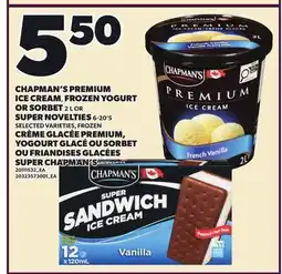 Independent Grocer CHAPMAN'S PREMIUM ICE CREAM, FROZEN YOGURT OR SORBET, 2 L OR SUPER NOVELTIES, 6-20'S offer