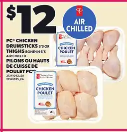 Independent Grocer PC CHICKEN DRUMSTICKS 8'S OR THIGHS BONE-IN 6'S offer
