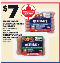 Independent Grocer MAPLE LODGE ULTIMATE CHICKEN SAUSAGES, 375/500 G offer