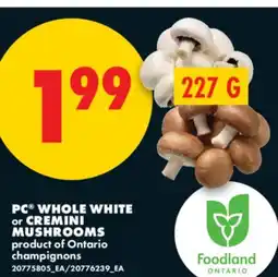 No Frills PC WHOLE WHITE OR CREMINI MUSHROOMS offer