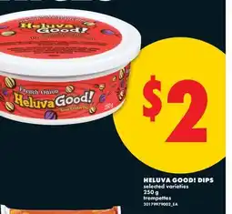 No Frills HELUVA GOOD! DIPS offer