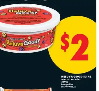 No Frills HELUVA GOOD! DIPS offer
