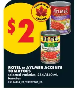 No Frills ROTEL or AYLMER ACCENTS TOMATOES, 284/540 mL offer