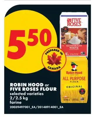 No Frills ROBIN HOOD or FIVE ROSES FLOUR, 2/2 offer