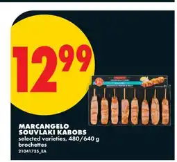 No Frills MARCANGELO SOUVLAKI KABOBS, 480/640 g offer