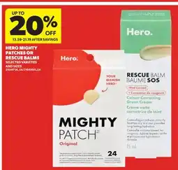 Real Canadian Superstore HERO MIGHTY PATCHES OR RESCUE BALMS offer