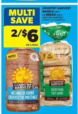 Real Canadian Superstore COUNTRY HARVEST BAGELS 450 G OR BREAD 600 G offer