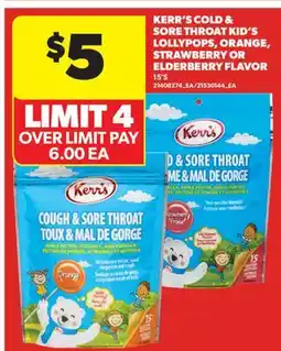 Real Canadian Superstore KERR'S COLD & SORE THROAT KID'S LOLLYPOPS, ORANGE, STRAWBERRY OR ELDERBERRY FLAVOR, 15'S offer