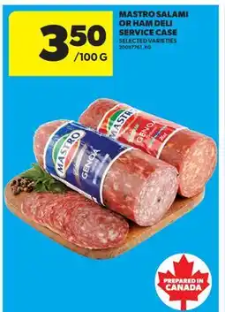 Real Canadian Superstore MASTRO SALAMI OR HAM DELI SERVICE CASE offer