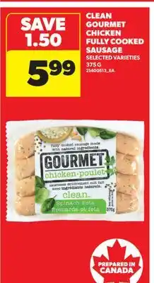 Real Canadian Superstore CLEAN GOURMET CHICKEN FULLY COOKED SAUSAGE offer