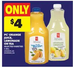 Real Canadian Superstore PC ORANGE JUICE, LEMONADE OR TEA offer