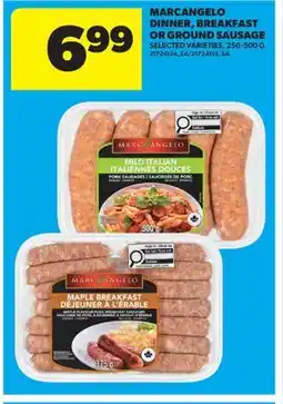 Real Canadian Superstore MARCANGELO DINNER, BREAKFAST OR GROUND SAUSAGE offer