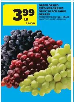 Real Canadian Superstore GREEN OR RED SEEDLESS GRAPES OR PC BLACK SABLE GRAPES offer