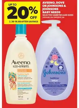 Real Canadian Superstore AVEENO, DOVE OR JOHNSONS & JOHNSONS BABY NEEDS offer