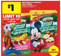 Real Canadian Superstore BROTHERS-ALL-NATURAL FRUIT CRISPS offer
