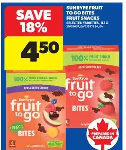 Real Canadian Superstore SUNRYPE FRUIT TO GO BITES FRUIT SNACKS offer