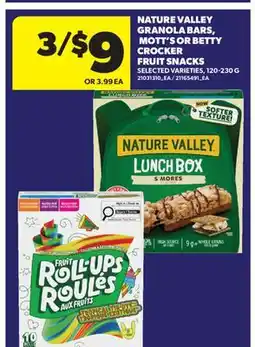 Real Canadian Superstore NATURE VALLEY GRANOLA BARS, MOTT'S OR BETTY CROCKER FRUIT SNACKS offer