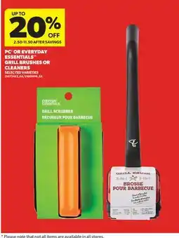 Real Canadian Superstore PC OR EVERYDAY ESSENTIALS GRILL BRUSHES OR CLEANERS offer