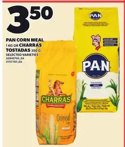 Loblaws PAN CORN MEAL, 1KG OR TOSTADAS, 350 G offer