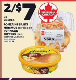 Loblaws FONTAINE SANTÉ HUMMUS, 260/283 G OR PC NAAN DIPPERS offer
