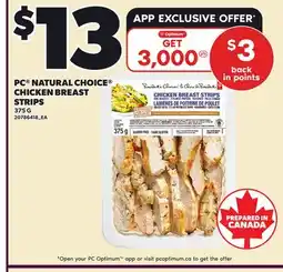 Loblaws PC NATURAL CHOICE CHICKEN BREAST STRIPS offer