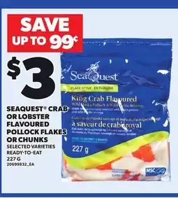 Loblaws SEAQUEST CRAB OR LOBSTER FLAVOURED POLLOCK FLAKES OR CHUNKS offer