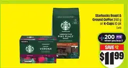 FreshCo Starbucks Roast & Ground Coffee 340 g or K-Cups offer