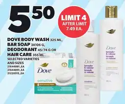 Loblaws DOVE BODY WASH, 325 ML, BAR SOAP 3X106 G, DEODORANT, 45/74 G OR HAIR CARE 355 ML offer