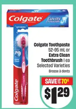 FreshCo Colgate Toothpaste 52-95 mL or Extra as Toothbrush Clean offer
