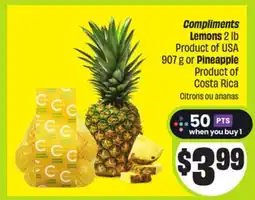 FreshCo Compliments Lemons 2 lb Product of USA 907 g or Pineapple Product of Costa Rica offer