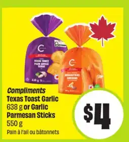 FreshCo Compliments Texas Toast Garlic 638 g or Garlic Parmesan Sticks 550 g offer