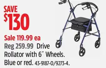 Canadian Tire Drive Rollator with 6˝Wheels. Blue or red offer