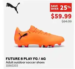 Sports Experts Puma FUTURE 8 PLAY FG/AG Adult outdoor soccer shoes offer
