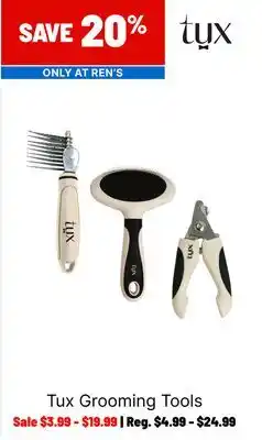 Ren’s Pets Depot Tux Grooming Tools offer