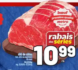 Metro rôti de côtes | rib roast offer