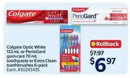 Walmart Colgate Optic White or PerioGard or Extra Clean Toothbrushes offer