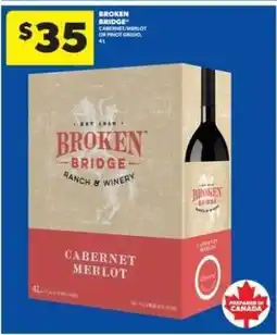 Real Canadian Liquorstore Broken Bridge Cabernet Merlot or Pinot Grigio offer