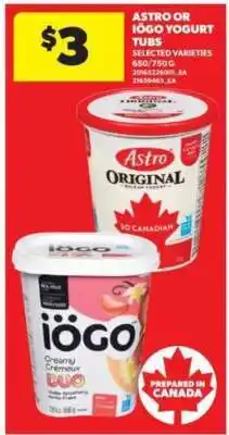 Real Canadian Superstore Astro or Iögo Yogurt Tubs offer