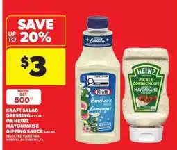 Real Canadian Superstore Kraft Salad Dressing or Heinz Mayonnaise Dipping Sauce offer