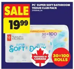 Real Canadian Superstore PC Super Soft Bathroom Tissue Club Pack offer