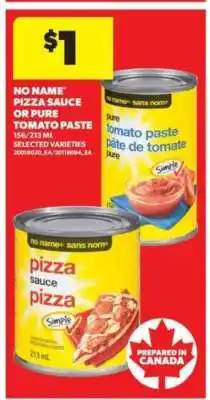 Real Canadian Superstore No Name Pizza Sauce or Pure Tomato Paste offer