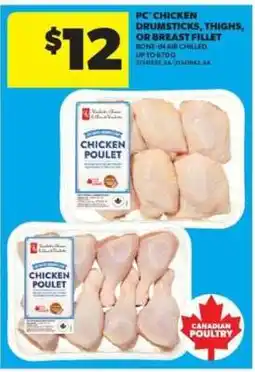Real Canadian Superstore PC Chicken Drumsticks, Thighs, or Breast Fillet offer